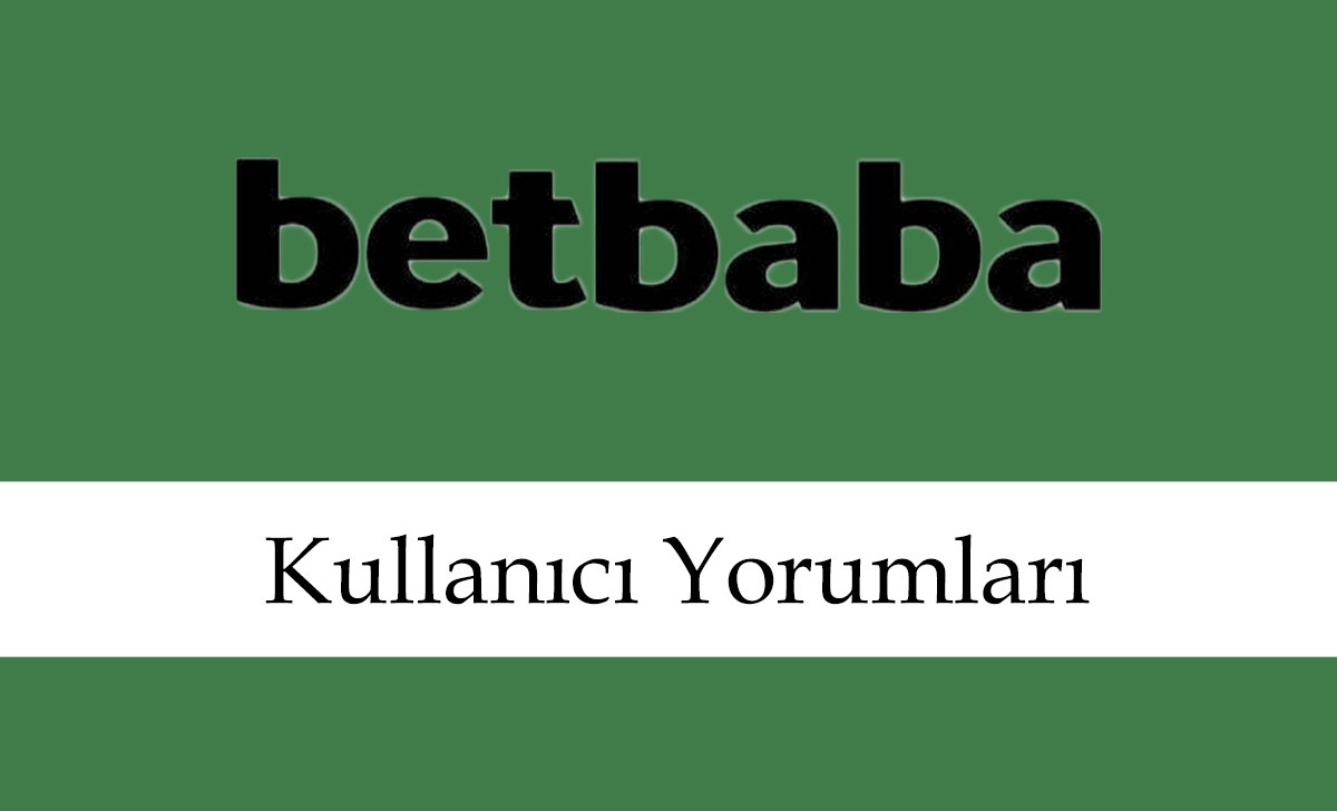 betbabakullanıcıyorumları