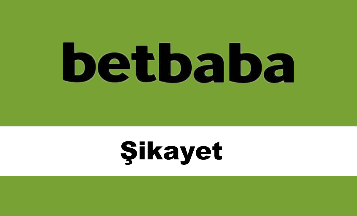 betbabaşikayet