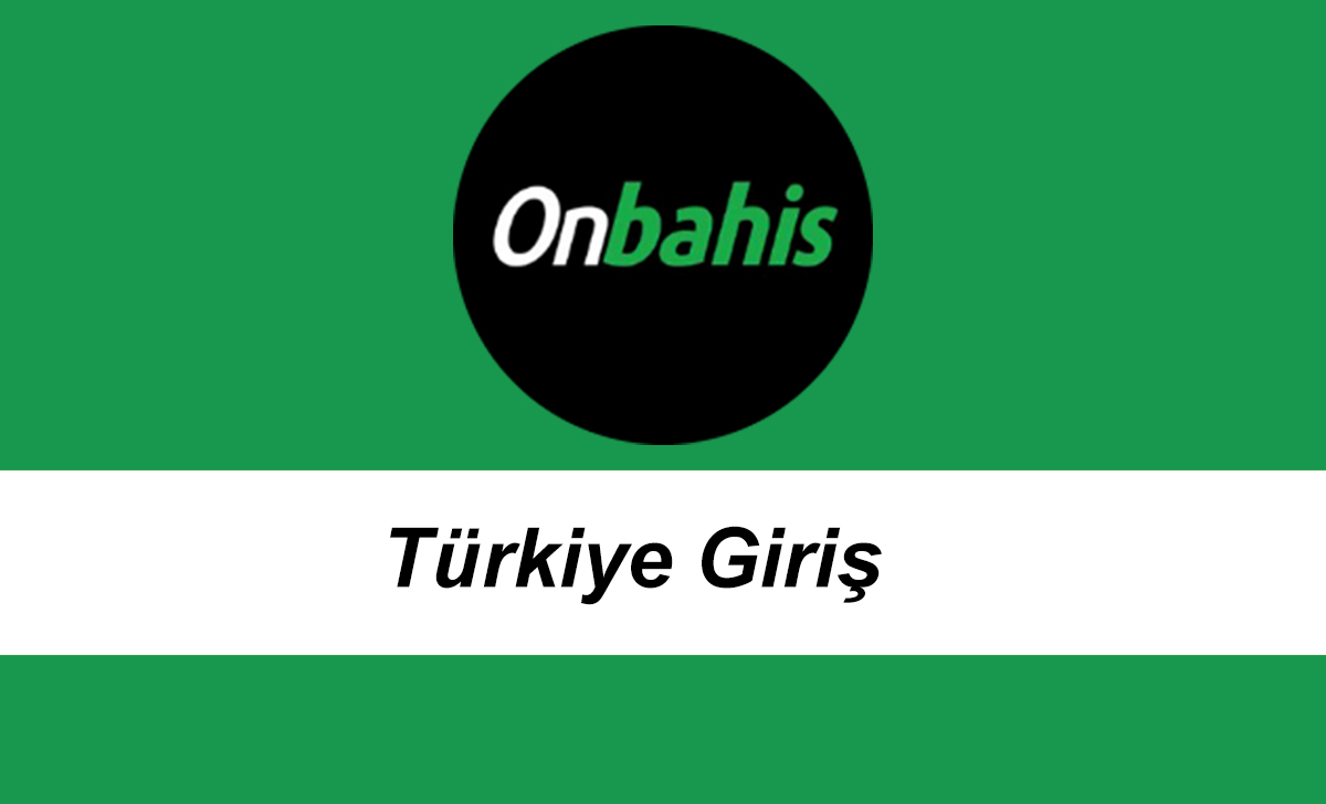 onbahistürkiyegiriş