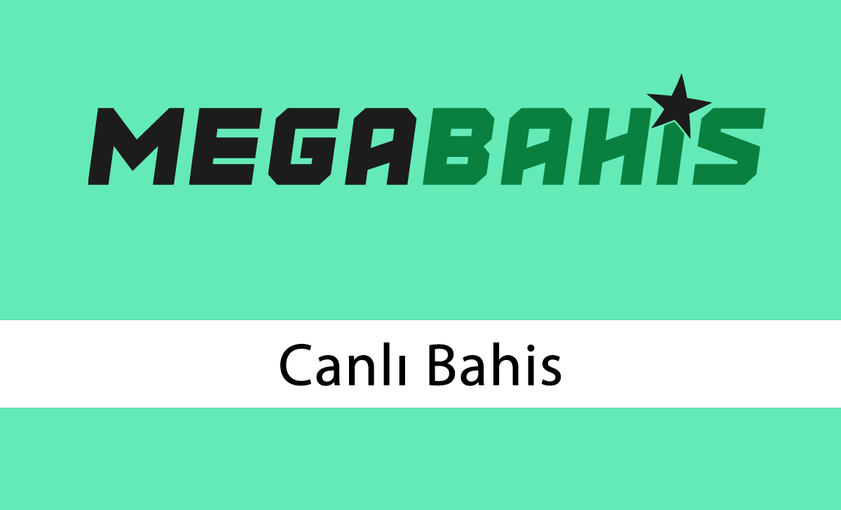 Megabahis Canlı Bahis