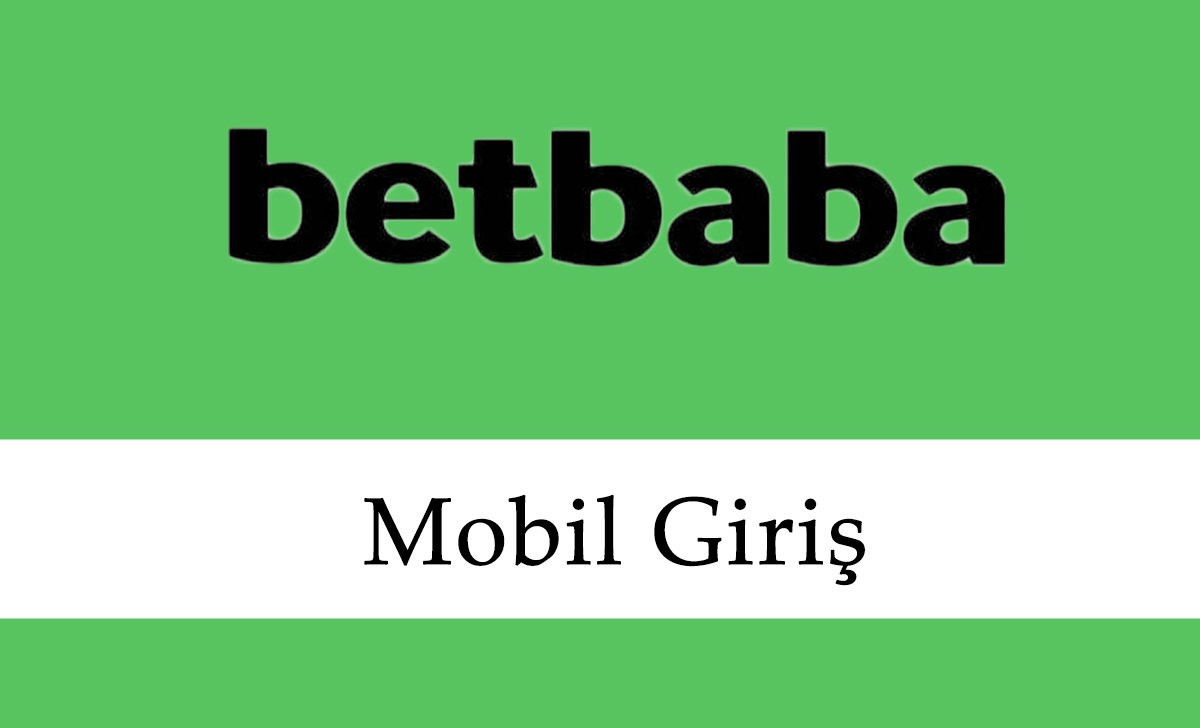 Betbaba Mobil Giriş