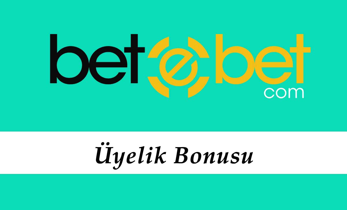 Betebet Üyelik Bonusu