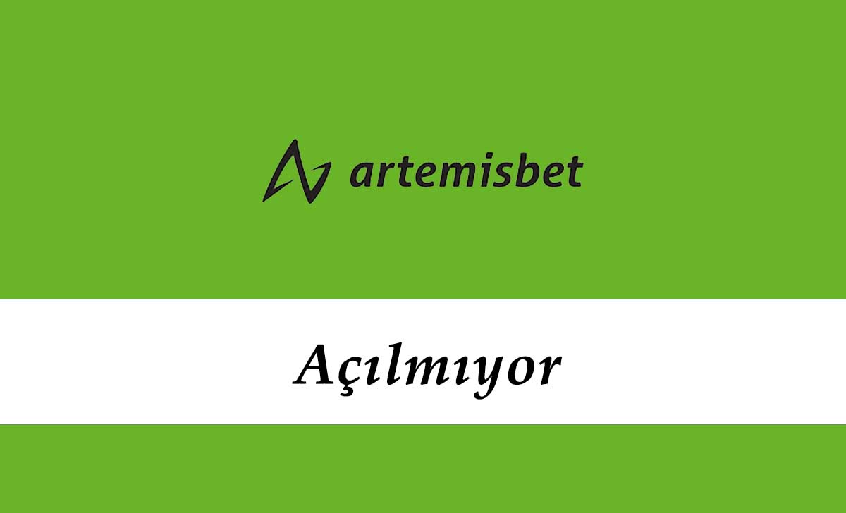 Artemisbet Açılmıyor