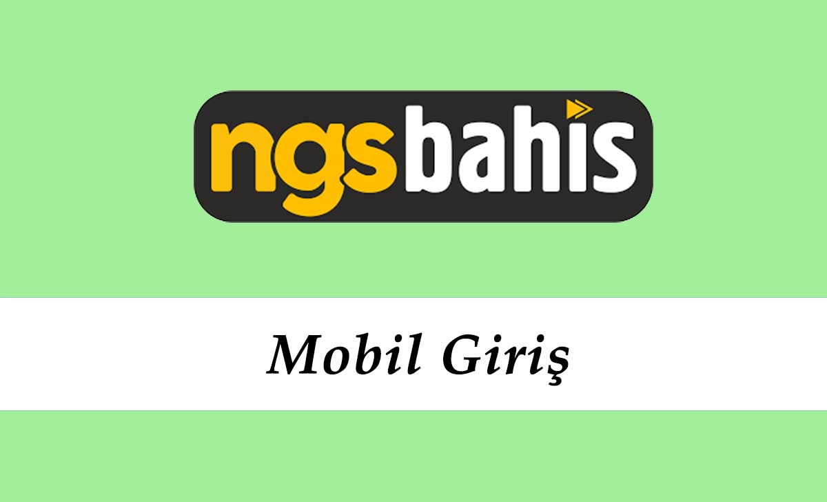 Ngsbahis Mobil Giriş