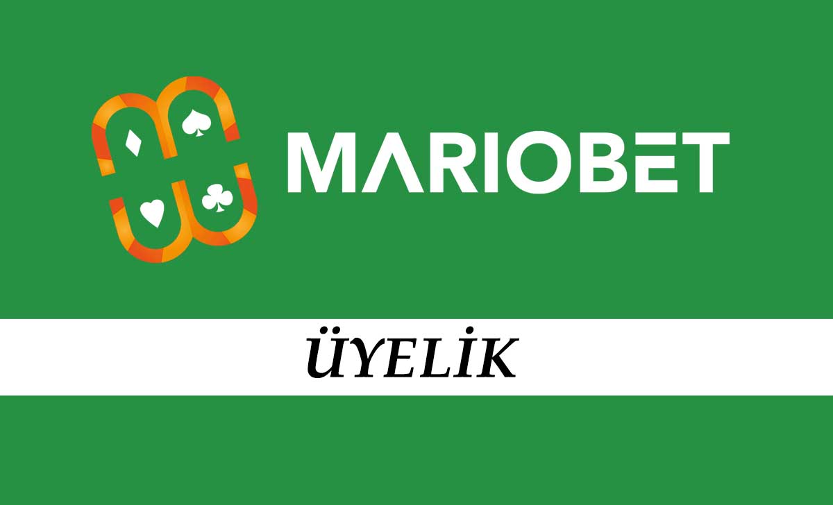 Mariobet Üyelik