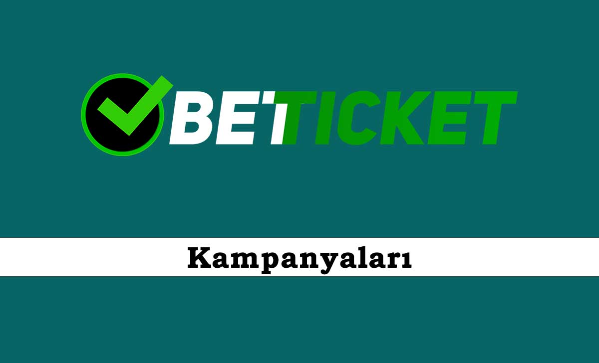 Betticket Kampanyaları