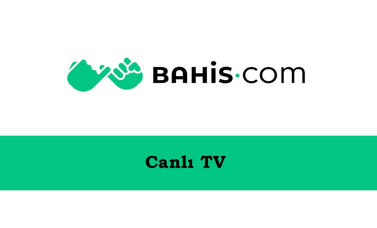 Bahis.com Canlı TV