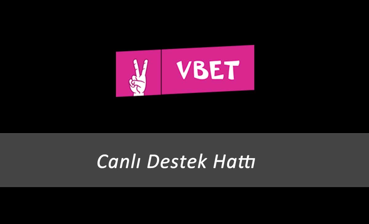 Vbet Canlı Destek Hattı