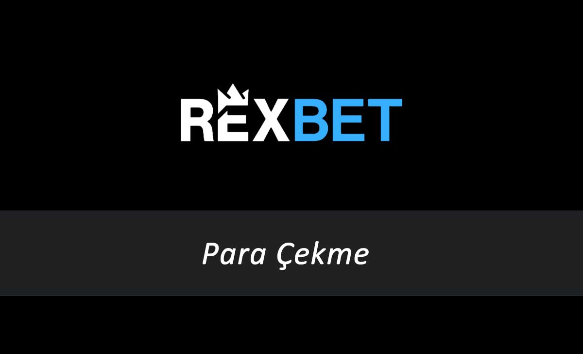 Rexbet Para Çekme