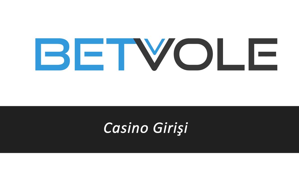 Betvole Casino Girişi