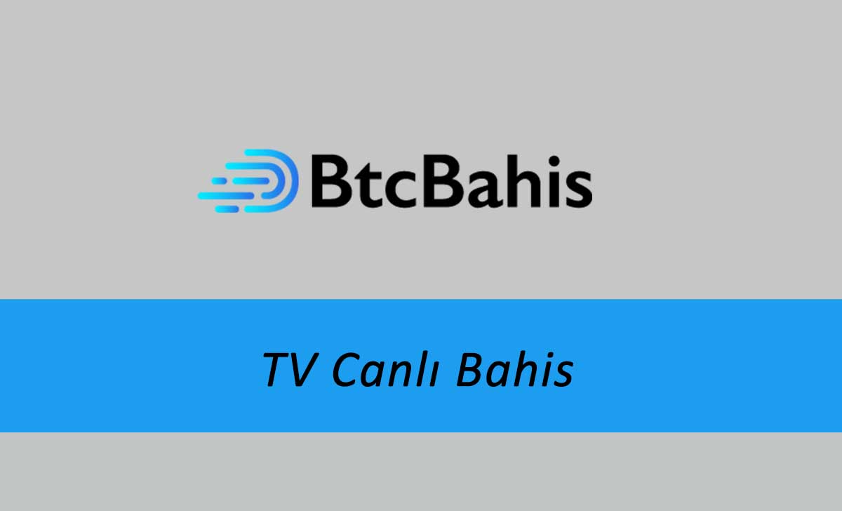 Btcbahis TV Canlı Bahis