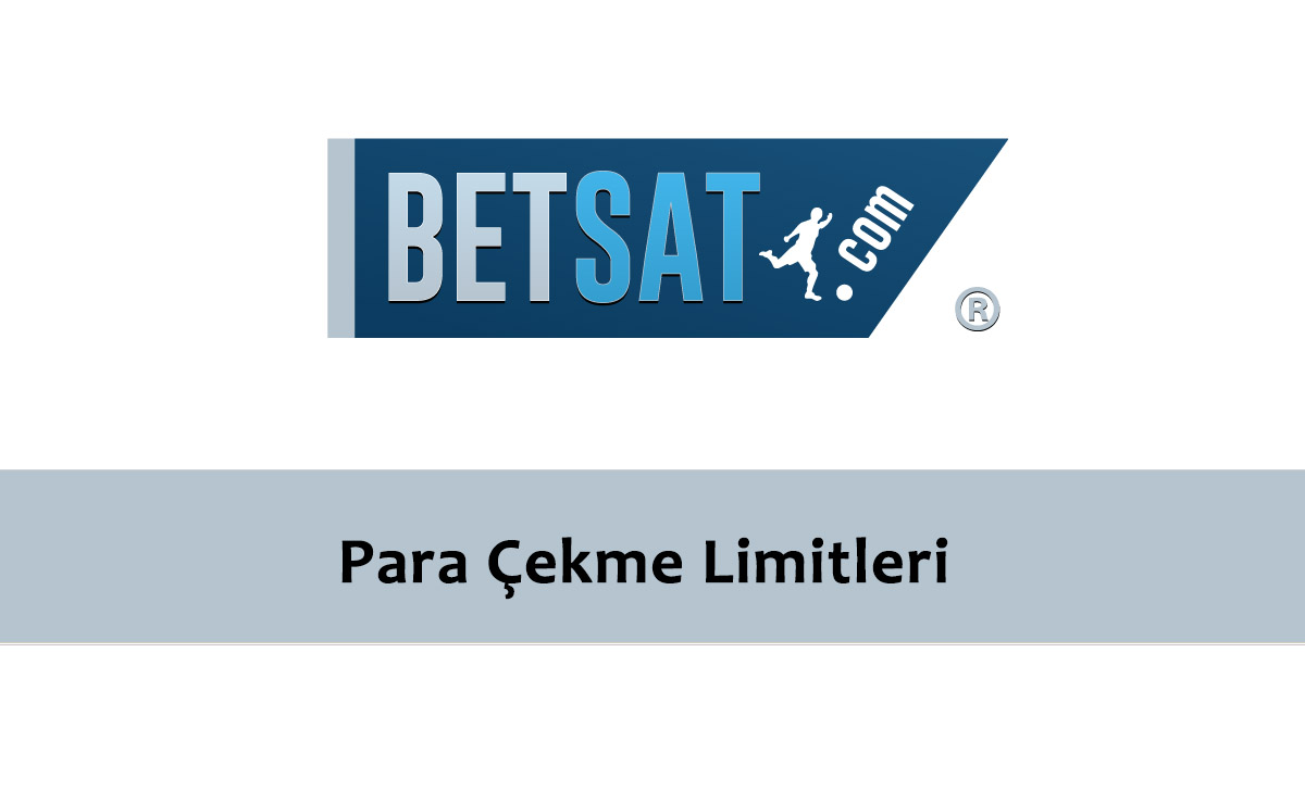 Betsat Para Çekme Limitleri