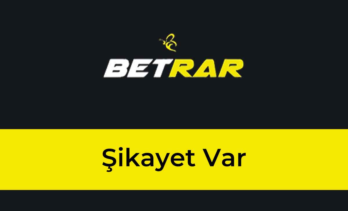 Betrar Şikayet Var