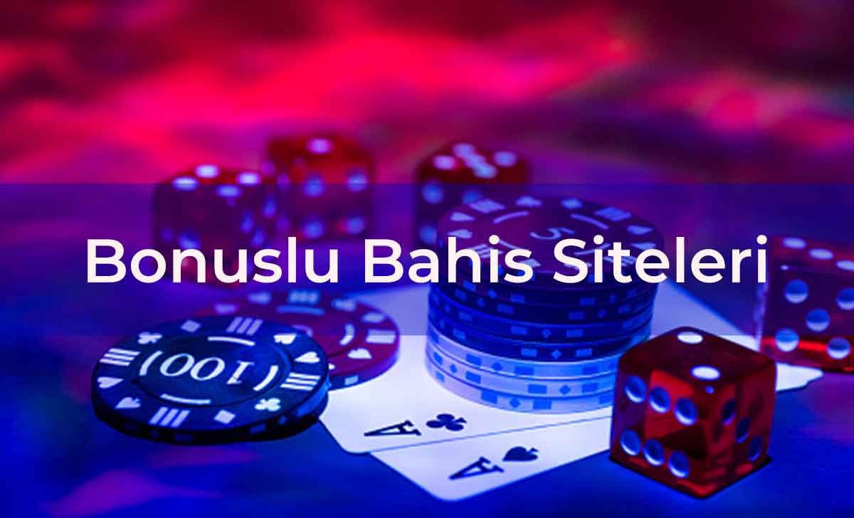 Bonuslu Bahis Siteleri