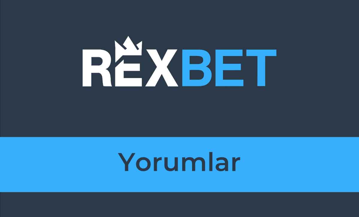 Rexbet Yorumlar