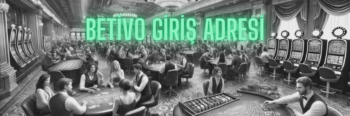 Betivo Giriş Adresi
